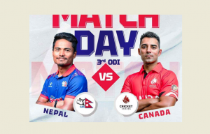 नेपाल-क्यानाडा त्रिकोणात्मक एकदिवसीय शृङ्खलाको अन्तिम खेल हुँदै